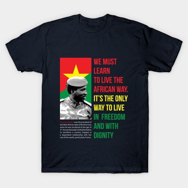 Thomas Sankara The Best Quote T-Shirt by ZUNAIRA